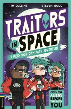 Traitors in Space. A Pick-Your-Own-Path Adventure, Paperback/Tim Collins