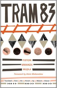 Tram 83 - Fiston Mwanza Mujila