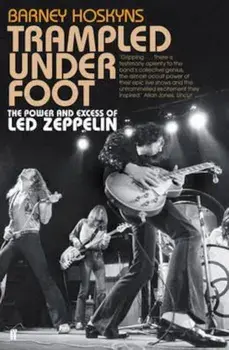 Trampled Under Foot, Paperback/Barney Hoskyns