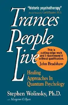 Trances People Live, Paperback/Stephen Wolinsky