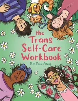 Trans Self-Care Workbook. A Coloring Book and Journal for TRANS and Non-Binary People, Paperback/Theo Lorenz