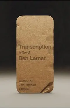 Transcription - Ben Lerner