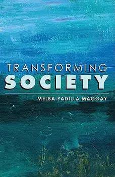 Transforming Society, Paperback/Melba Padilla Maggay