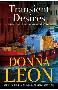 Transient Desires: A Commissario Guido Brunetti Mystery - Donna Leon