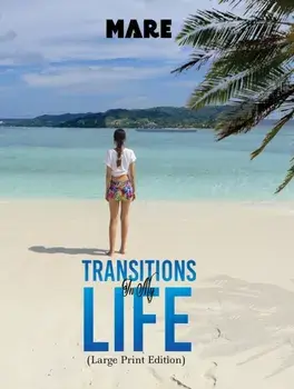 Transitions in My Life (Large Print Edition), Paperback/Mare