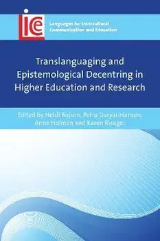 Translanguaging and Epistemological Decentring in Higher Education and Research, Hardback/***