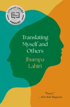 Translating Myself and Others, Paperback/Jhumpa Lahiri