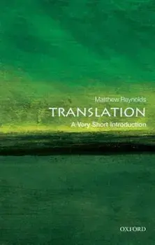 Translation: A Very Short Introduction, Paperback/Matthew Reynolds