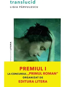 Translucid/Ligia Parvulescu