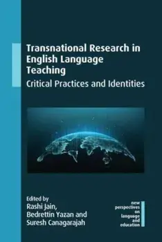 Transnational Research in English Language Teaching. Critical Practices and Identities, Paperback/***