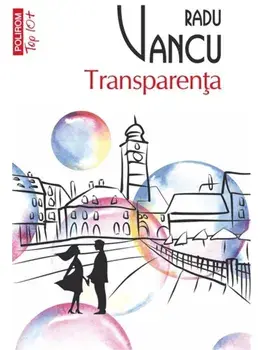 Transparenta (Top 10+)/Radu Vancu