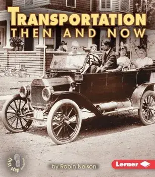 Transportation Then and Now, Paperback/Robin Nelson