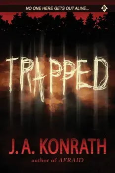 Trapped, Paperback/J. A. Konrath