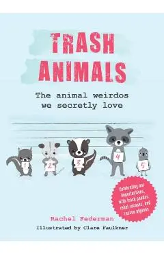 Trash Animals - Rachel Federman