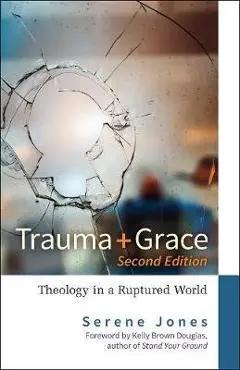 Trauma and Grace, 2nd Edition - Jones