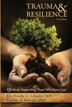 Trauma and Resilience, a Handbook, Paperback/MD Frauke C. Schaefer