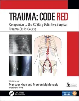 Trauma: Code Red. Companion to the RCSEng Definitive Surgical Trauma Skills Course, Paperback/***