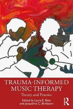 Trauma-Informed Music Therapy. Theory and Practice, Paperback/***