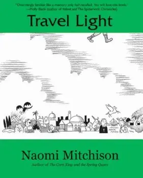Travel Light, Paperback/Naomi Mitchison