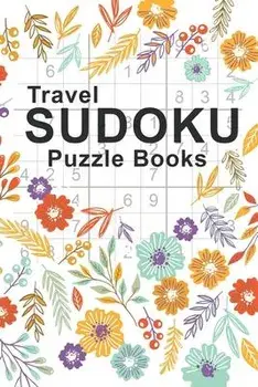 Travel Sudoku Puzzle Books: Sudoku Puzzle Books Easy To Hard For Adults Pocket Sized - Large Print, Paperback/Sleepy Sloth Studio