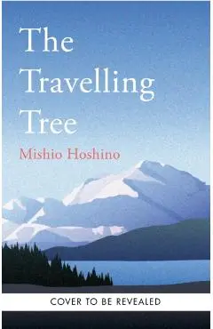 Traveling Tree - Michio Hoshino