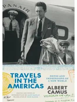 Travels in the Americas. Notes and Impressions of a New World, Paperback/Albert Camus