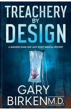 Treachery By Design - Gary Birken