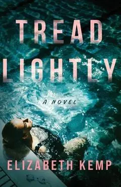Tread Lightly - Elizabeth Kemp