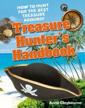 Treasure Hunter's Handbook. Age 5-6, below average readers, Paperback/Anna Claybourne