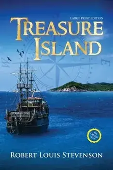 Treasure Island (Annotated, Large Print), Paperback/Robert Louis Stevenson