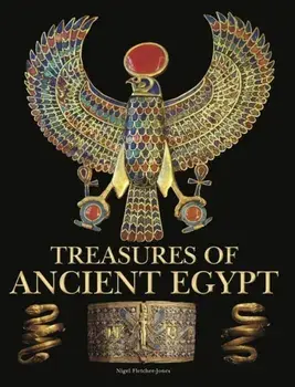 Treasures of Ancient Egypt. New ed, Hardback/Nigel Fletcher-Jones