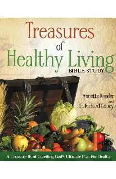 Treasures of Healthy Living Bible Study - Annette Reeder