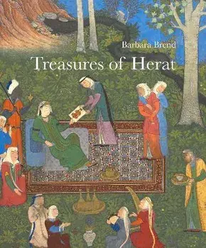 Treasures of Herat. Two Manuscripts of the Khamsah of Nizami in the British Library, Hardback/Barbara Brend