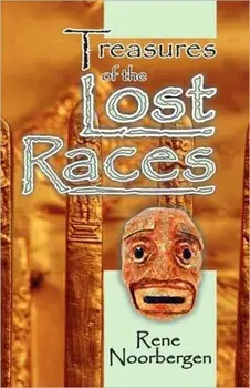Treasures of the Lost Races, Paperback/Rene Noorbergen