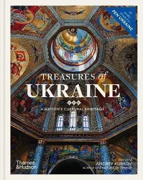 Treasures of Ukraine. A Nation's Cultural Heritage, Hardback/***