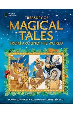 Treasury of Magical Tales from Around the World - Donna Jo Napoli