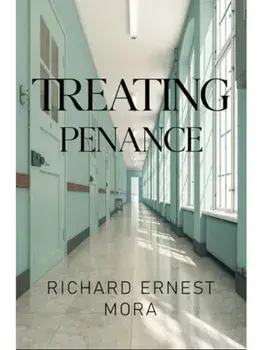 Treating Penance, Paperback/Richard Ernest Mora