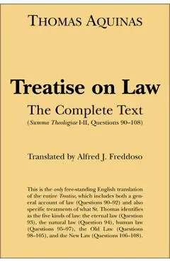 Treatise on Law: The Complete Text - Thomas Aquinas