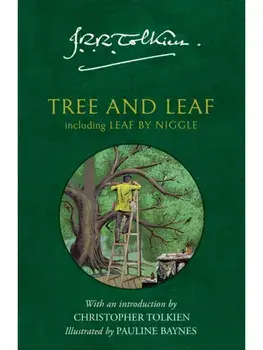 Tree and Leaf. Including Leaf by Niggle, Paperback/J. R. R. Tolkien