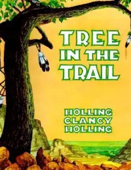 Tree in the Trail, Paperback/Holling Clancy Holling