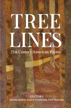 Tree Lines: 21st Century American Poems, Paperback/Jennifer Barber