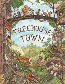 Treehouse Town, Hardback/Gideon Sterer