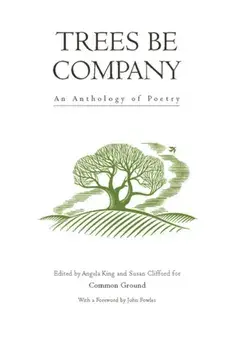 Trees be Company. An Anthology of Poetry, Paperback/***