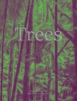Trees, Hardcover/Bruce Albert