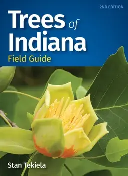 Trees of Indiana Field Guide. 2 Revised edition, Paperback/***