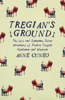 Tregian'S Ground, Paperback/Anne Cuneo
