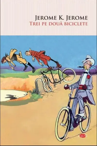 Trei pe doua biciclete | Jerome K. Jerome