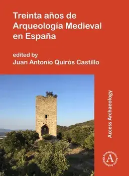 Treinta anos de Arqueologia Medieval en Espana, Paperback/***