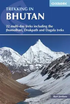 Trekking in Bhutan: 22 Multi-Day Treks Including the Jhomolhari, Drukpath and Dagala Treks, Paperback/Bart Jordans