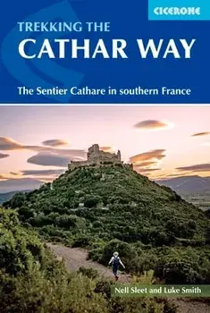 Trekking the Cathar Way. The GR367 Sentier Cathare in southern France, 2 Revised edition, Paperback/Nell Sleet